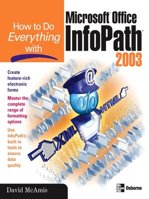 cover image of How to Do Everything with Microsoft Office InfoPath<sup>TM</sup> 2003